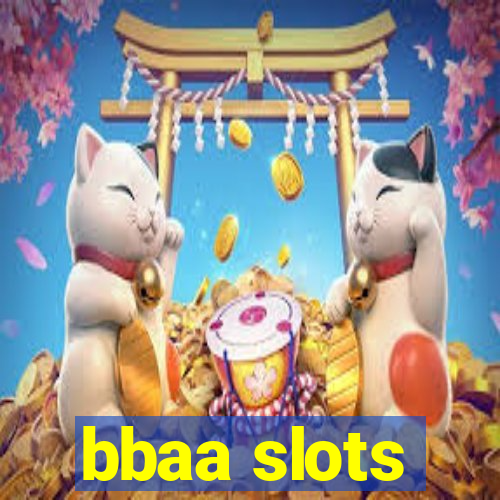 bbaa slots